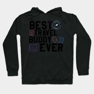 best travel buddy ever Hoodie